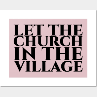 Let the church in the village schwarz Posters and Art